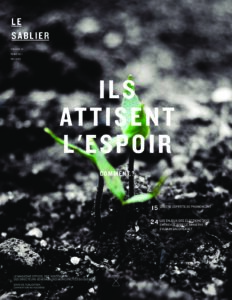 Ils attisent l’espoir. Comment?