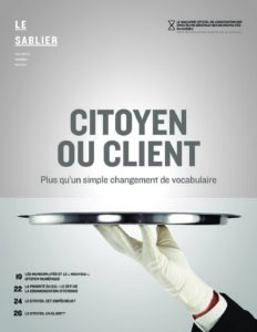 Citoyen ou client? Plus qu&rsquo;un simple changement de vocabulaire